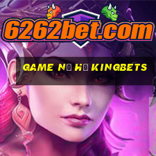 game nổ hủ kingbets