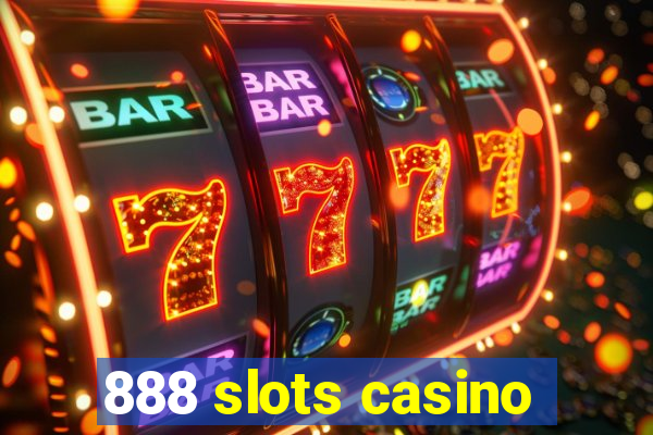 888 slots casino