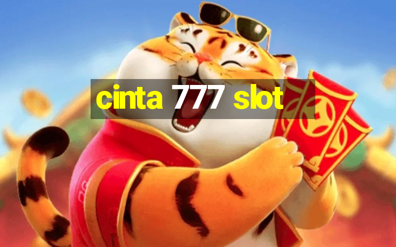 cinta 777 slot