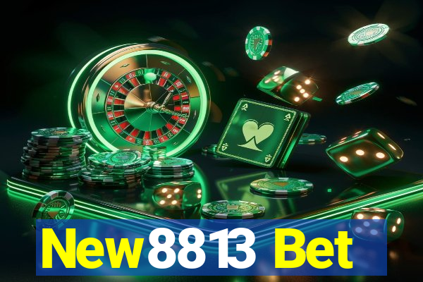 New8813 Bet