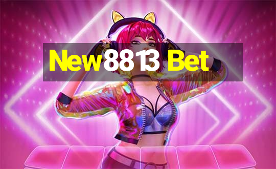 New8813 Bet