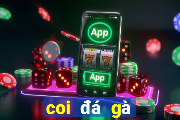 coi đá gà casino trực tiếp