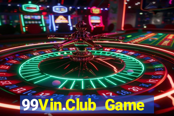 99Vin.Club Game Bài Ma Thuật