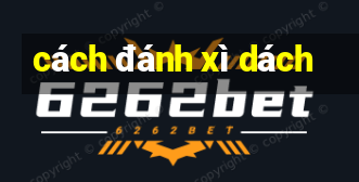 cách đánh xì dách