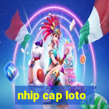 nhip cap loto