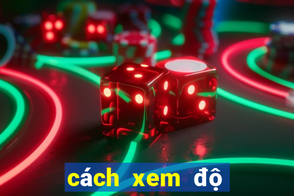 cách xem độ bóng đá