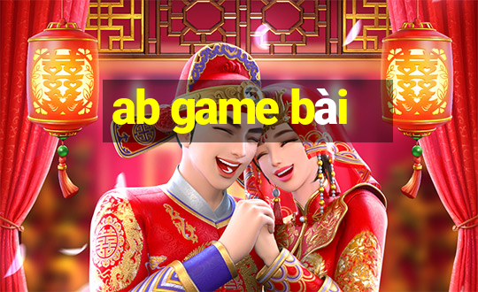 ab game bài