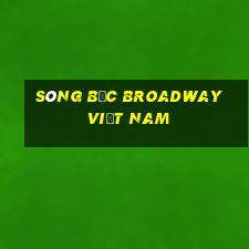 Sòng bạc Broadway Việt nam