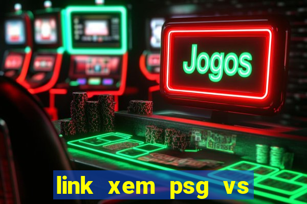 link xem psg vs club brugge