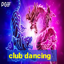 club dancing