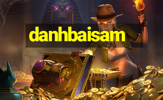 danhbaisam