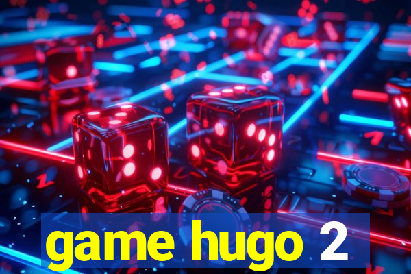 game hugo 2