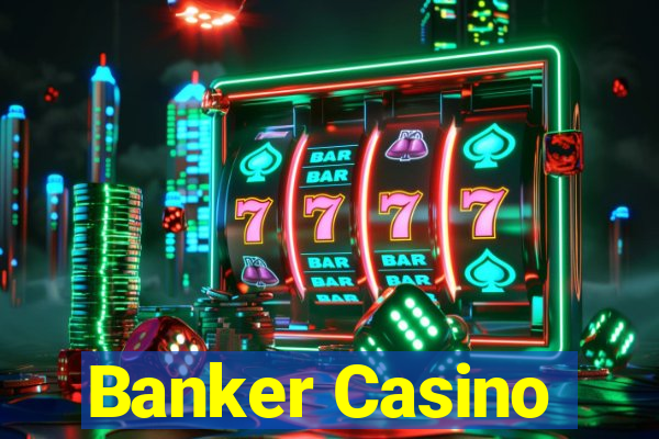 Banker Casino