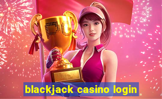 blackjack casino login