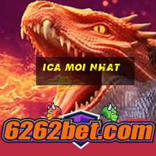 ica moi nhat