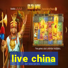 live china