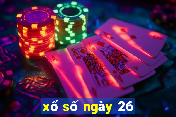 xổ số ngày 26