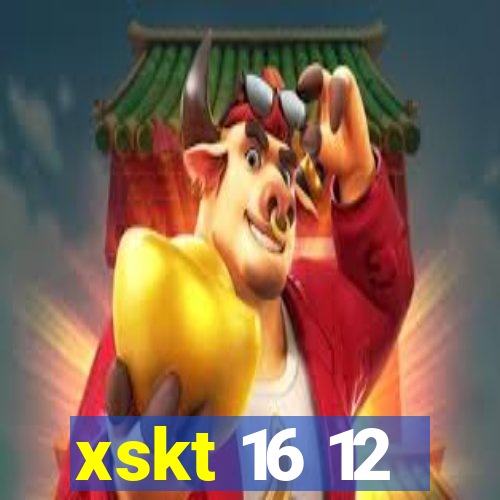 xskt 16 12