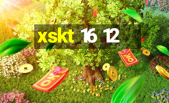 xskt 16 12