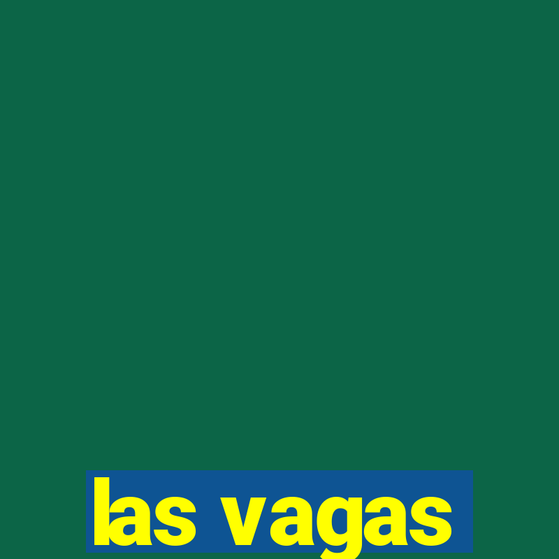 las vagas