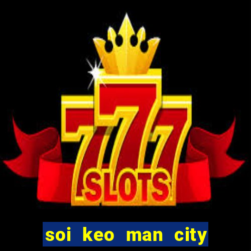 soi keo man city vs liverpool