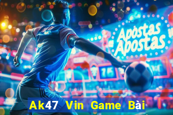 Ak47 Vin Game Bài Phái Mạnh