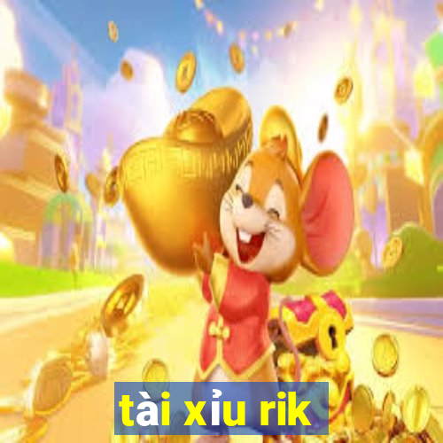 tài xỉu rik