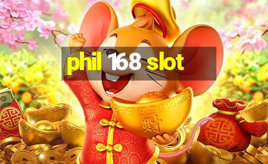 phil 168 slot