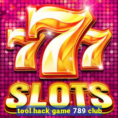 tool hack game 789 club