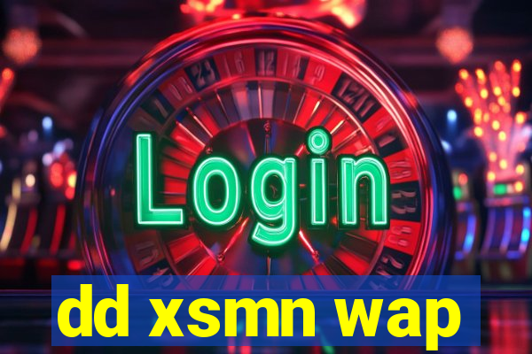 dd xsmn wap