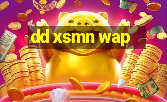 dd xsmn wap