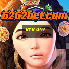 vtv giải