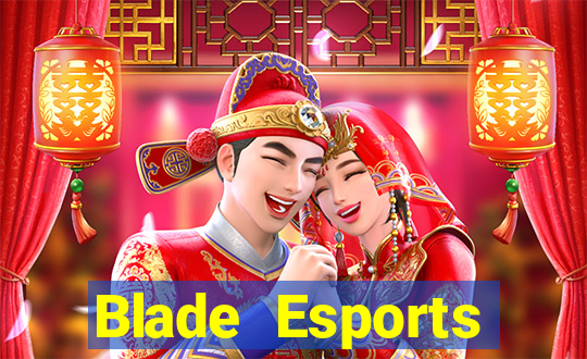 Blade Esports phiên bản cũ