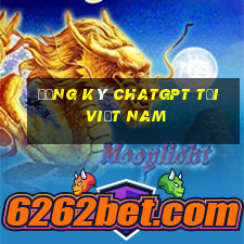 đăng ký chatgpt tại việt nam