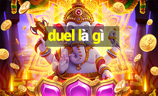 duel là gì