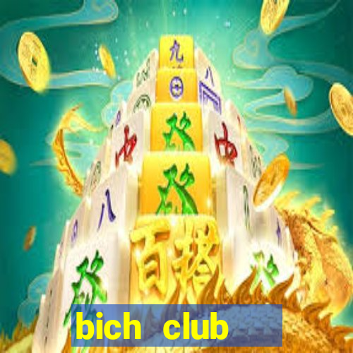 bich club   cổng game quốc tế