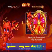 game zing me danh bai