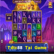 Tdtc88 Tai Game Bài Đổi Thưởng Uy Tín