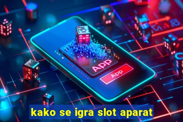 kako se igra slot aparat