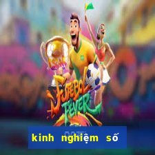 kinh nghiệm số mới nhất