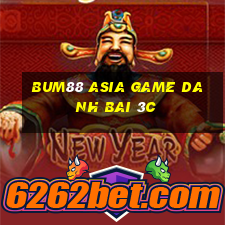 Bum88 Asia Game Danh Bai 3C