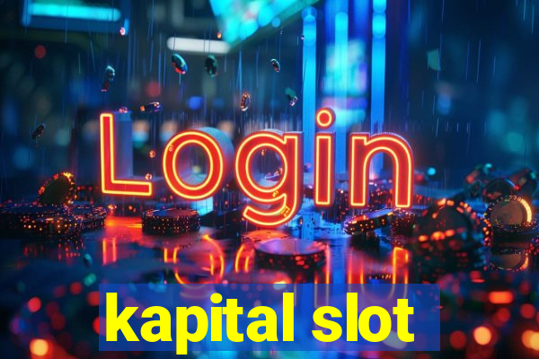 kapital slot