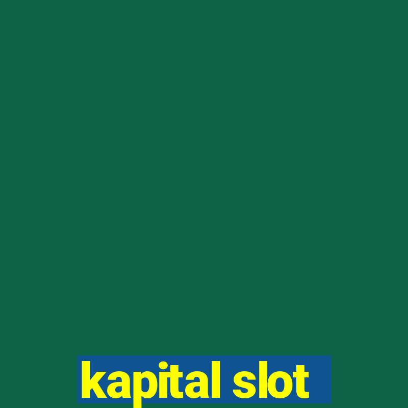 kapital slot