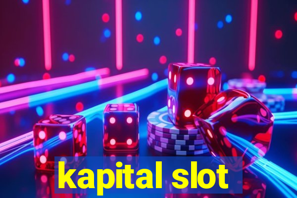 kapital slot