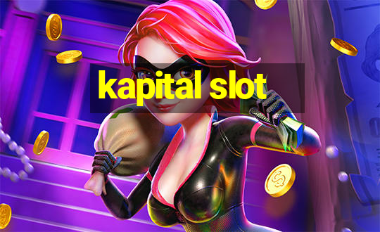 kapital slot