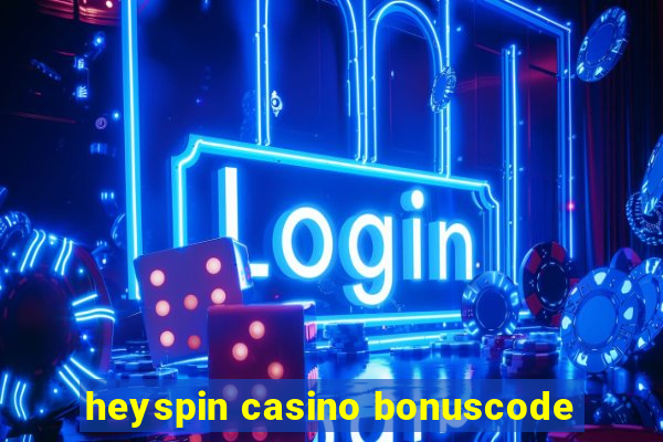 heyspin casino bonuscode