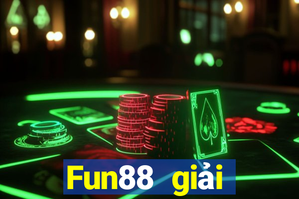 Fun88 giải thưởng lớn