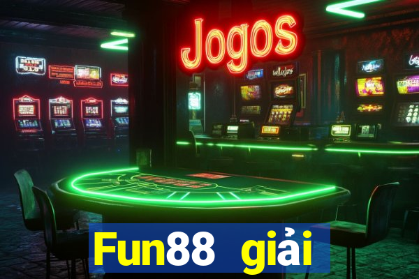 Fun88 giải thưởng lớn