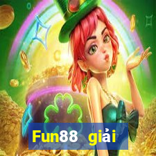 Fun88 giải thưởng lớn