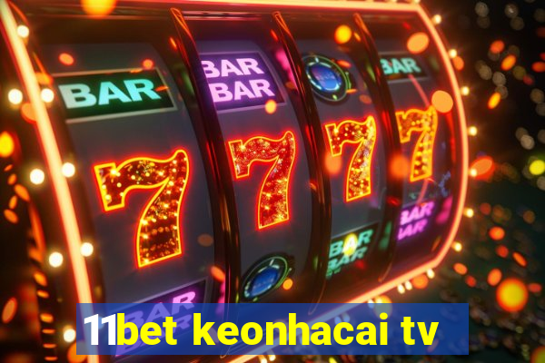 11bet keonhacai tv